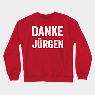 Danke Jurgen White Style Crewneck Sweatshirt